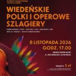 Plakat koncertu Wiedeńskie polki i operowe szlagiery w Gorlickim Centrum Kultury 8 listopada 2026 o godzinie 17:00. Wystąpią artyści z Orkiestry Filharmonii Krakowskiej.